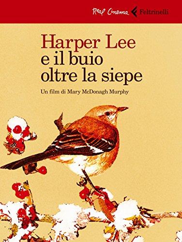 Harper Lee e il buio oltre la siepe. DVD. Con libro