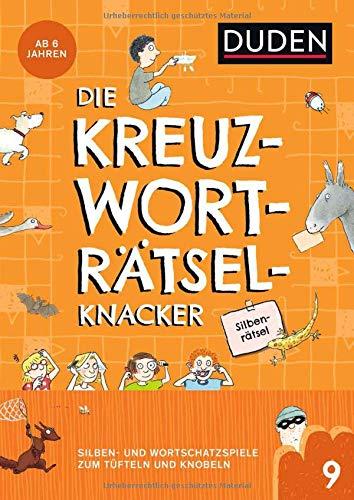 Die Kreuzworträtselknacker – Silbenrätsel (Band 9): Wortschatzspiele zum Tüfteln und Knobeln