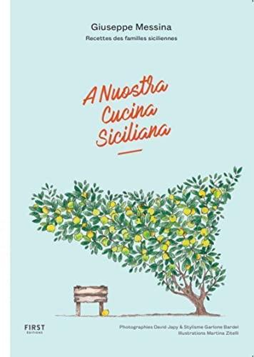 A nuostra cucina siciliana : recettes de familles siciliennes