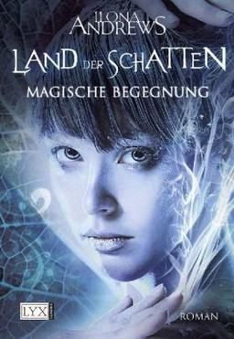 Land der Schatten: Magische Begegnung