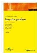 Steuerkompendium, Bd. 1: Ertragsteuern. Einkommensteuer, Bilanzsteuerrecht, Körperschaftsteuer, Gewerbesteuer.