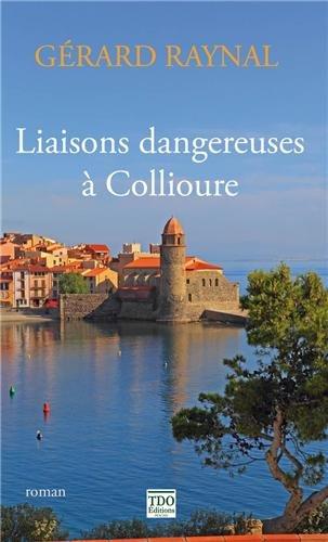 Liaisons dangereuses à Collioure