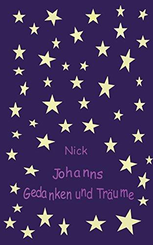 Johanns Gedanken und Träume