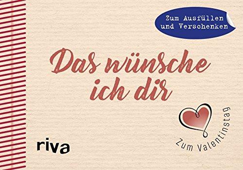 Das wünsche ich dir: Zum Valentinstag