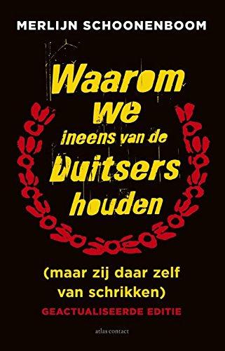 Waarom we ineens van de Duitsers houden: (maar zij daar zelf van schrikken)