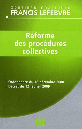 Réforme des procédures collectives : ordonnance du 18 décembre 2008, décret du 12 février 2009