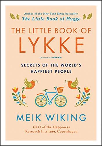 The Little Book of Lykke: Secrets of the World&#8217;s Happiest People