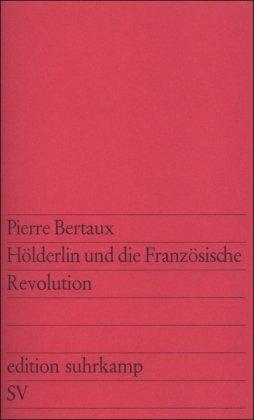 Hölderlin und die Französische Revolution (edition suhrkamp)