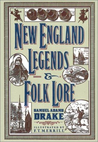 New Englands Legends & Folklore