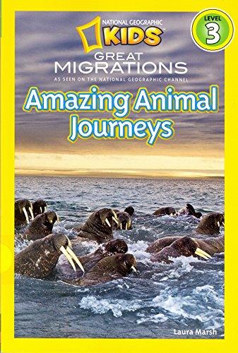 Amazing Animal Journeys National Geographic Kids