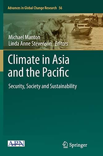 Climate in Asia and the Pacific: Security, Society and Sustainability (Advances in Global Change Research, Band 56)