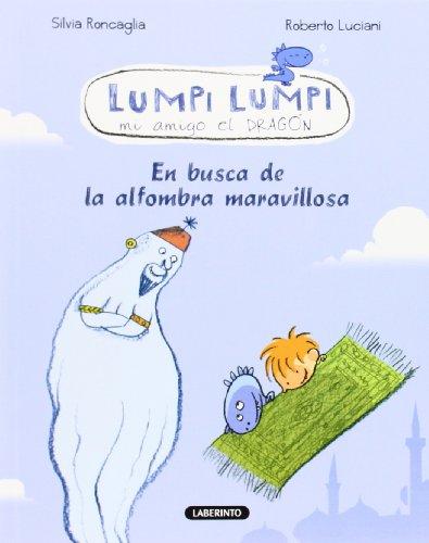 Lumpi Lumpi. En busca de la alfombra maravillosa (Lumpi Lumpi mi amigo el dragón, Band 1)