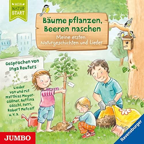 Bäume Pflanzen,Beeren Naschen (Meine Ersten Natur