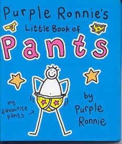 Purple Ronnie's Little Book of Pants