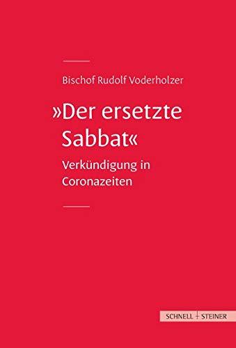 Der ersetzte Sabbat: Verkündigung in Coronazeiten