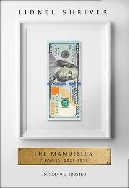 The Mandibles: A Family, 2029-2047 (Tpb Om)