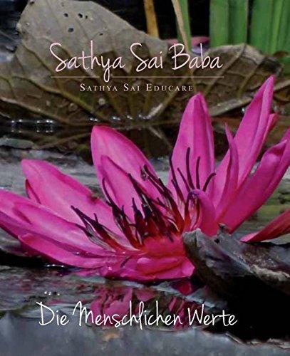 Die Menschlichen Werte: Sathya Sai Educare