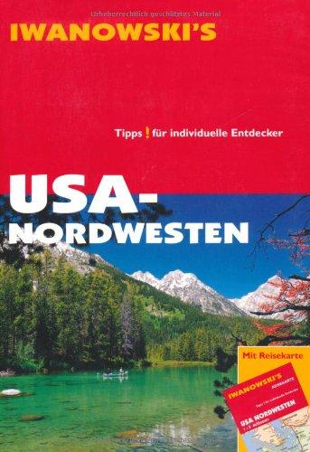 USA - Nordwesten. Reiseführer von Iwanowski