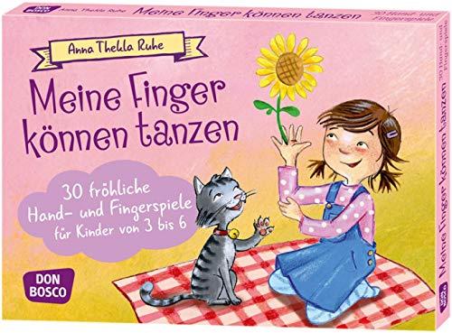 Meine Finger können tanzen. 30 fröhliche Hand- und Fingerspiele für Kinder von 3 bis 6 (Spielen - Lernen - Freude haben. 30 tolle Ideen für Kindergruppen auf DIN-A5-Karten.)