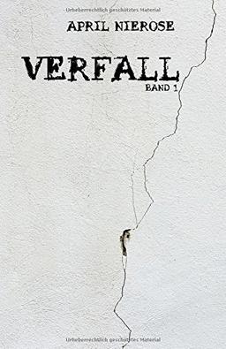 Verfall: Band 1