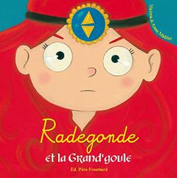 Radegonde et la Grand'goule