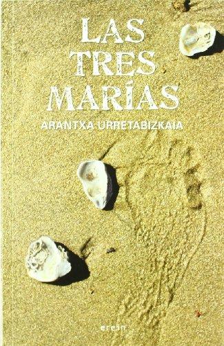 Las tres Marías (Narrativa, Band 16)