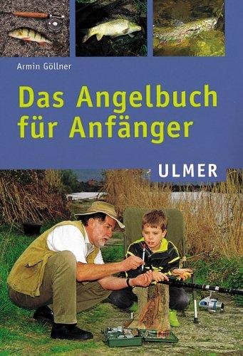 Das Angelbuch für Anfänger