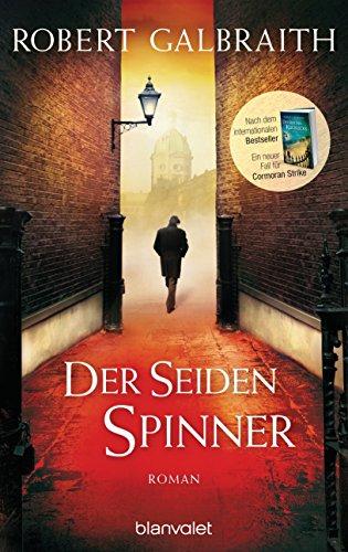 Der Seidenspinner: Roman