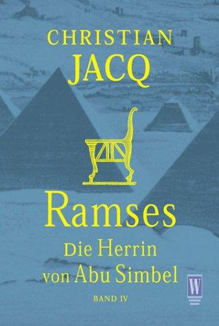 Ramses Bd. 4 - Die Herrin von Abu Simbel