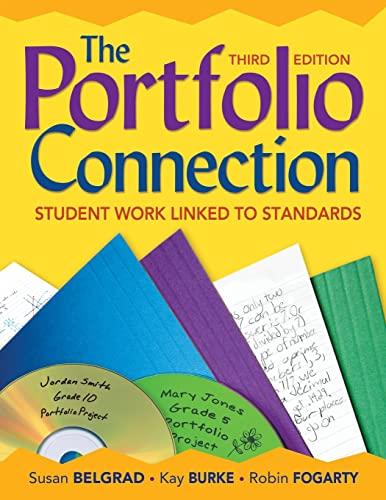 The Portfolio Connection: Student Work Linked to Standards