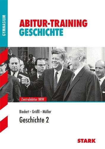 Abitur-Training Geschichte / Geschichte 2: Zentralabitur NRW: Deutschland und Europa seit 1945