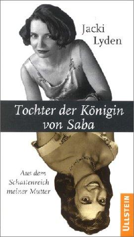 Tochter der Königin von Saba. Aus dem Schattenreich meiner Mutter