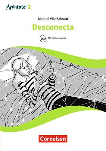 ¡Apúntate! - Nueva edición: Band 2 - ¡Desconecta!: Lektüre