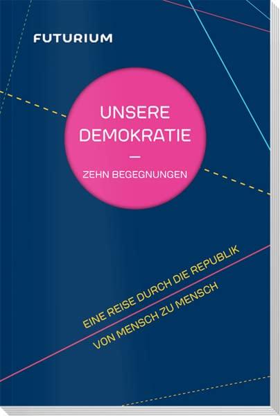 Futurium: Unsere Demokratie – Zehn Begegnungen