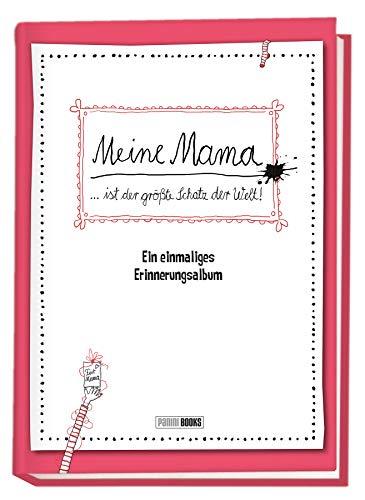 Meine Mama … ist der größte Schatz der Welt! - Ein einmaliges Erinnerungsalbum: Erinnerungsalbum