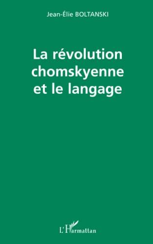 La révolution chomskyenne et le langage