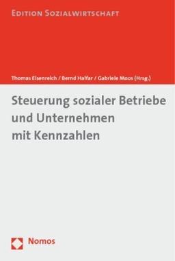 Steuerung sozialer Betriebe und Unternehmen mit Kennzahlen