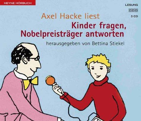 Kinder fragen, Nobelpreisträger antworten