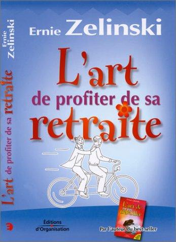 L'art de profiter de sa retraite