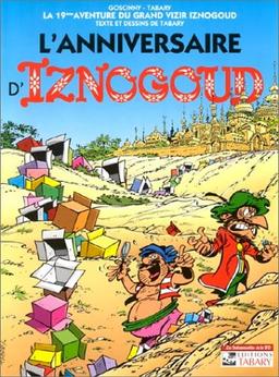 Les aventures du grand vizir Iznogoud. Vol. 19. L'anniversaire d'Iznogoud