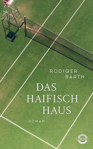 Das Haifischhaus: Roman