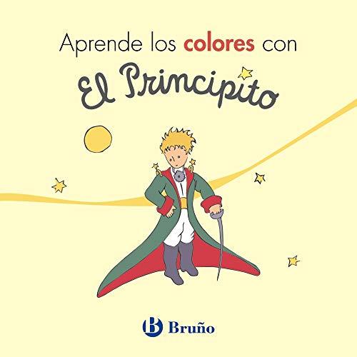 Aprende los colores con El Principito (Castellano - A PARTIR DE 0 AÑOS - PERSONAJES - El Principito)