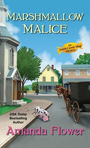 Marshmallow Malice (An Amish Candy Shop Mystery, Band 5)