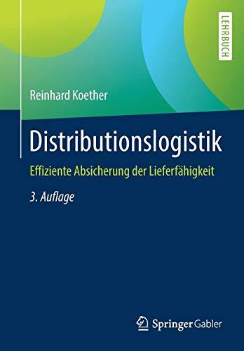 Distributionslogistik: Effiziente Absicherung der Lieferfähigkeit