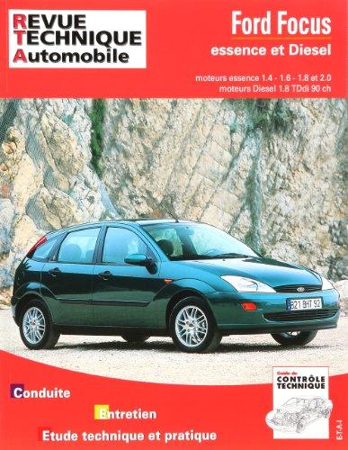 Revue technique automobile, n° 738.1. Ford Focus essence et diesel