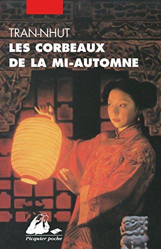 Une enquête du Mandarin Tân. Les corbeaux de la mi-automne