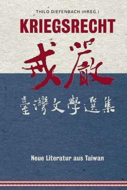 Kriegsrecht: Neue Literatur aus Taiwan