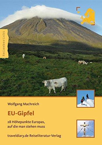 EU-Gipfel: 28 Höhepunkte Europas, auf die man stehen muss