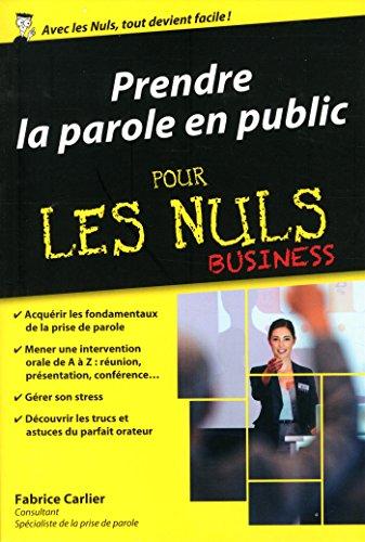 Prendre la parole en public pour les nuls : business