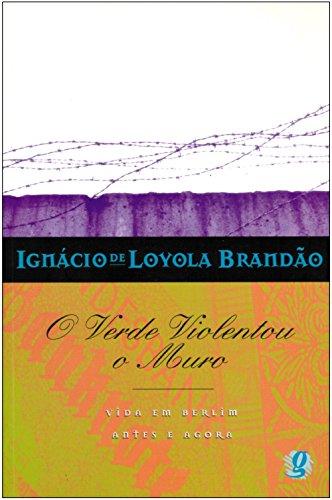 O Verde Violentou O Muro (Em Portuguese do Brasil)